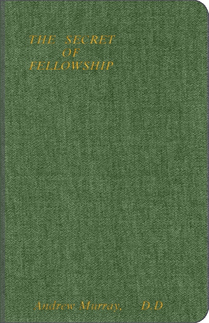 The Secret of Fellowship